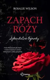 zapach-rozy-szkarlatne-ogrody