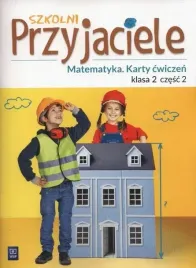 szkolni-przyjaciele-matematyka-karty-cwiczen-klasa-2-czesc-2-edukacja-wczes