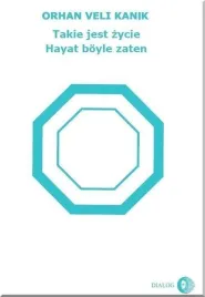 takie-jest-zycie-orhan-veli-kanik