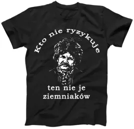 koszulka-meska-1670-serial-kto-nie-ryzykuje-ten-nie-je-ziemniakow-bawelna