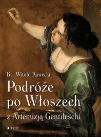 podroze-po-wloszech-z-artemizja-gentileschi