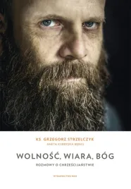 wolnosc-wiara-bog-rozmowy-o-chrzescijanstwie-wyd-2024
