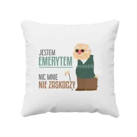 jestem-emerytem-nic-mnie-nie-zaskoczy-poduszka-dla-emeryta