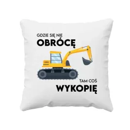 gdzie-sie-nie-obroce-tam-cos-wykopie-poduszka-na-prezent