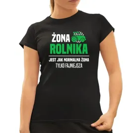 zona-rolnika-jest-jak-normalna-zona-tylko-fajniejsza-koszulka-dla-zony