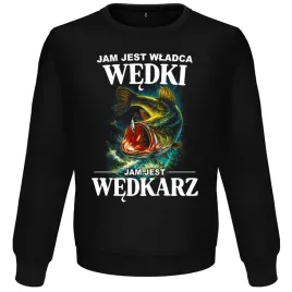 bluza-wedkarska-prezent-dla-wedkarza-taty-dziadka-jam-jest-wladca-wedki-s