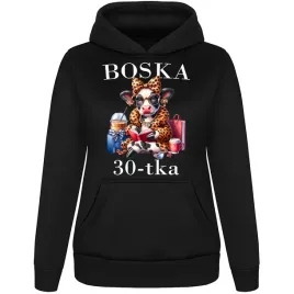 zabawna-smieszna-bluza-damska-boska-30-latka-prezent-na-urodziny