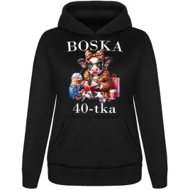 zabawna-smieszna-bluza-damska-boska-40-latka-prezent-na-urodziny