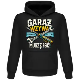 bluza-dla-mechanika-garaz-wzywa-musze-isc-prezent-urodziny-swieta-s