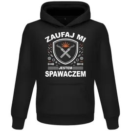 bluza-spawacz-zaufaj-mi-jestem-spawaczem-prezent-urodziny-swieta-3xl