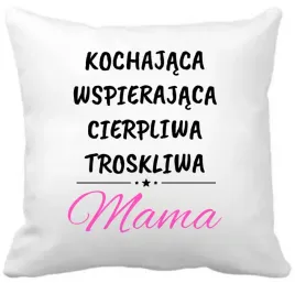 poduszka-z-nadrukiem-prezent-na-dzien-matki-dla-mamy-rozne-wzory