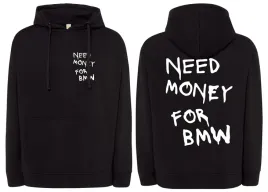meska-bluza-need-money-for-bmw-porsche-mercedes-ferrari-lambo-m