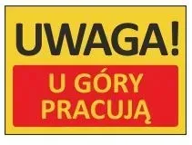 t426-tablica-uwaga-u-gory-pracuja-35x25cm