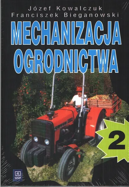 Mechanizacja ogrodnictwa T.2