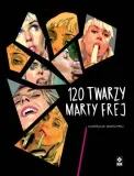 120-twarzy-marty-frej-wydawnictwo-rm