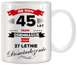 kubek-z-nadrukiem-smieszny-prezent-na-45-urodziny-oryginalny-upominek
