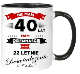 kubek-z-nadrukiem-smieszny-prezent-na-40-urodziny