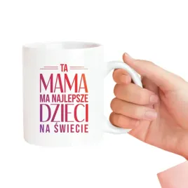 prezent-dla-mamy-dzien-matki-ta-mama-ma-najlepsze-dzieci-na-swiecie