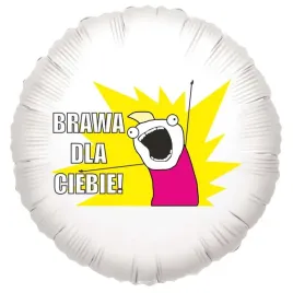 balon-foliowy-mem-dziewczyna-brawa-dla-ciebie-bialy-18-rnd
