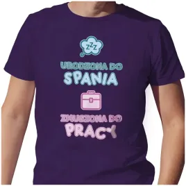 koszulka-urodzona-do-spania-zmuszona-do-pracy-m