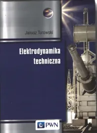 elektrodynamika-techniczna-janusz-turowski