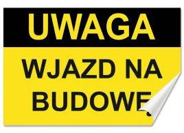 naklejka-uwaga-wjazd-na-budowe-30x20-samoprzylepna