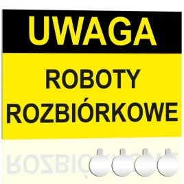tabliczka-pcv-uwaga-roboty-rozbiorkowe-30x20-druk-uv-przylepce