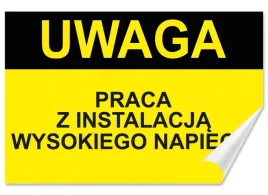 naklejka-uwaga-praca-z-instalacja-wysokiego-napiecia-30x20-samoprzylepna