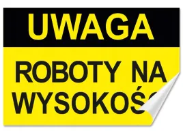 naklejka-ostrzegawcza-uwaga-roboty-na-wysokosci-30x20-samoprzylepna