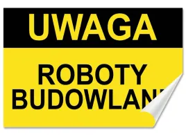 naklejka-ostrzegawcza-uwaga-roboty-budowlane-30x20-samoprzylepna