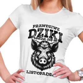 koszulka-damska-na-urodziny-prawdziwe-dziki-rodza-sie-w-listopadzie-l