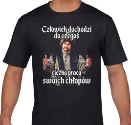 koszulka-meska-czlowiek-dochodzi-do-czegos-ciezka-praca-1670-jan-pawel-c-m