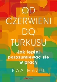 od-czerwieni-do-turkusu-jak-lepiej-porozumiewac-s