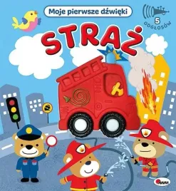 ksiazeczka-z-dzwiekami-straz-pozarna-moje-pierwsze-dzwieki