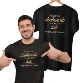 nie-jestem-doskonaly-ale-jestem-tata-koszulka-tata-doskonaly-prezent