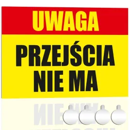 tabliczka-pcv-uwaga-przejscia-nie-ma-30x20-druk-uv-przylepce