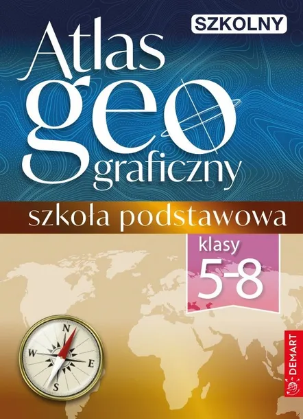 Szkolny atlas geograficzny 5-8 DEMART
