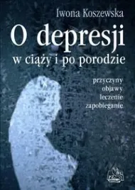 o-depresji-w-ciazy-i-po-porodzie-koszewska-iwona