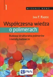 wspolczesna-wiedza-o-polimerach-tom-1
