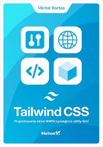 tailwind-css-projektowanie-stron-www-i-podejscie-wydawnictwo-helion