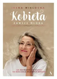 kobieta-zawsze-mloda-jak-nie-przeoczyc-szansy