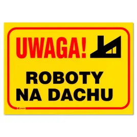 uwaga-roboty-na-dachu-tablica-budowlana-250x350