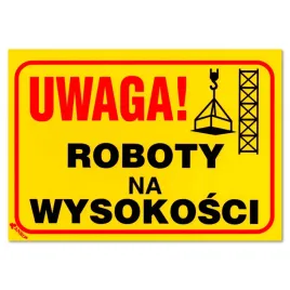 uwaga-roboty-praca-na-wysokosci-tablica-250x350mm-praca-na-wysokosci