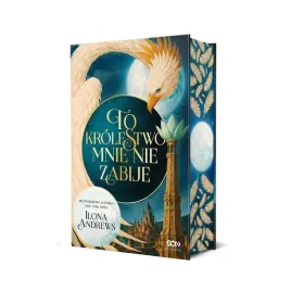 to-krolestwo-mnie-nie-zabije-ilona-andrews