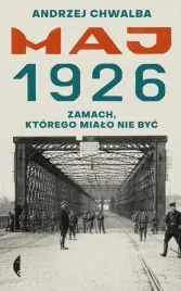 maj-1926-zamach-ktorego-mialo-nie-byc