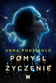 pomysl-zyczenie-anna-podsiadlo