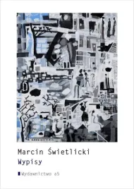 wypisy-marcin-swietlicki