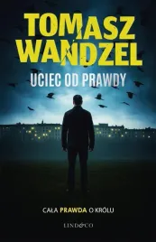 andrzej-papaj-t-2-uciec-od-prawdy-tomasz-wandzel