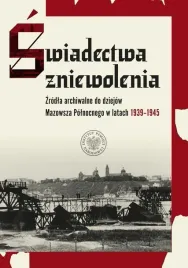 swiadectwa-zniewolenia-zrodla-archiwalne