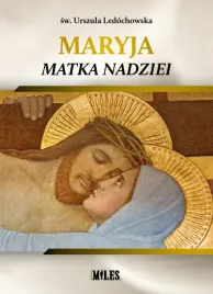maryja-matka-nadziei-sw-urszula-ledochowska